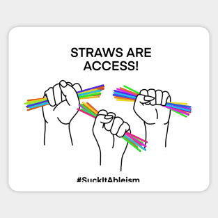 STRAWS ARE ACCESS! Sticker